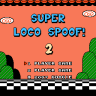 Super Loco Spoof! 2